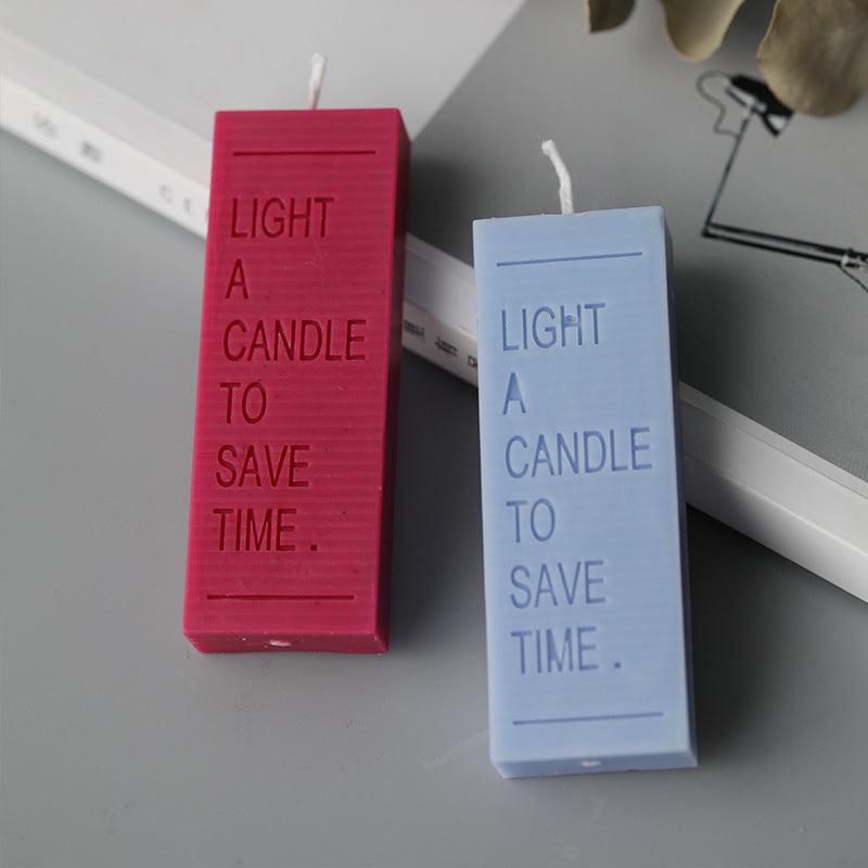 Light a Candle to save Time , Candle Quote Typo Scented Mould Candles Moulds